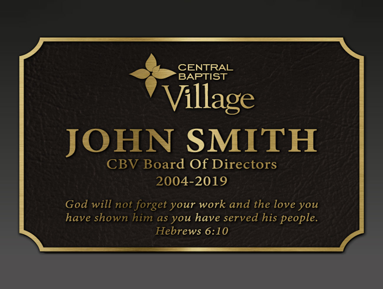 John Smith plaque with inscription: CBV Board of Directors 2004-2019. God will not forget your work and the love you have shown him as you have served his people. Hebrews 6:10